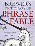 Brewer's dictionary of phrase & fable