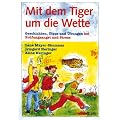 Mit dem Tiger um die Wette: Geschichten, Tipps und �bungen bei Pr�fungsangst und Stress