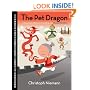 The Pet Dragon: A Story about Adventure, Friendship, and Chinese Characters