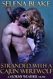 Stranded with a Cajun Werewolf