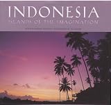Indonesia: Islands of the Imagination