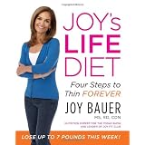 Joy's LIFE Diet: Four Steps to Thin Forever