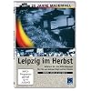 Leipzig im Herbst - Aufbruch '89 - 20 Jahre Mauerfall