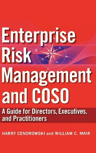 Enterprise Risk Management and COSO A Guide for Directors, Executives and Practitioners by Cendrowski, Harry, Mair, William C. [Wiley,2009] [Hardcover]