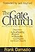 Gate Church: Discover the Authority, Power and Results God Wants for Your Church