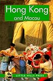 Hong Kong and Macau (Little Hills Press Travel Guides)