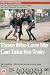 DVD : Those Who Love Me Can Take the Train [DVD] (1998)