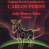 Canyons (soundtrack, & Henry Kiss)