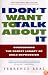 I Don't Want to Talk About It: Overcoming the Secret Legacy of Male Depression