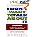 I Don't Want to Talk About It: Overcoming the Secret Legacy of Male Depression