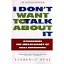 I Don't Want to Talk About It: Overcoming the Secret Legacy of Male Depression
