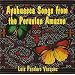 Ayahuasca Songs from the Peruvian Amazon