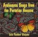 Ayahuasca Songs from the Peruvian Amazon