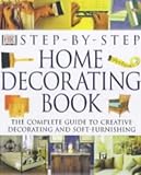 Step-by-step home decorating book