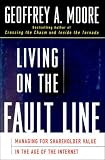 Living on the Fault Line : Managing for Shareholder Value in the Age of the Internet