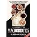 An Introduction to Macrobiotics