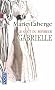 Le Go�t du bonheur, Tome 1 : Gabrielle