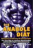 Die Anabole Di�t: Ketogene Ern�hrung f�r Bodybuilder