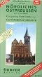 H�fer Stra�enkarten, N�rdliches Ostpreu�en (mit Memelland). Ma�st. 1:200.000.