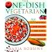 The One-Dish Vegetarian: 100 Recipes for Quick and Easy Vegetarian Meals