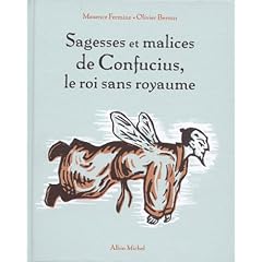 Sagesses et malices de Confucius, le roi sans royaume