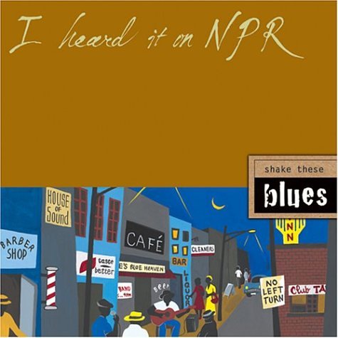 CD-Charts  Music : I Heard It on NPR: Shake These Blues