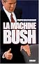 La machine Bush