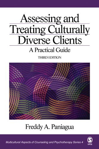 Assessing and Treating Culturally Diverse Clients: A Practical Guide (Multicultural Aspects of Counseling And Psychotherapy)