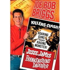 Joe Bob Briggs Presents: Jesse James Meets Frankenstein's Daughter