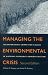 Book Managing the Environmental Crisis: Incorporating Competing Values in Natural Resource Administration