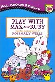Play With Max and Ruby (All Aboard Reading)