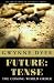 Future: Tense: The Coming World Order?