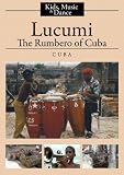 Lucumi: The Rumbero of Cuba (Home Use)