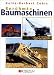 Berühmte Baumaschinen