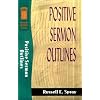 Positive Sermon Outlines (Sermon Outline Series)
