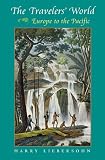 The Travelers' World: Europe to the Pacific