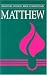 Matthew (Believers Church Bible Commentary)