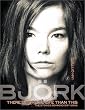 Bjork: There's More to Life Than This (Stories Behind Every Song)