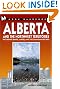 Moon Handbooks Alberta and the Northwest Territories, Fourth Edition: Including Banff, Jasper, and the Canadian Rockies