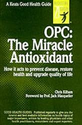 Opc: The Miracle Antioxidant