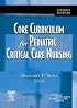 Core Curriculum for Pediatric Critical Care Nursing