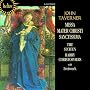 Taverner: Missa Mater Christi sanctissima