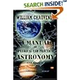 A Manual of Spherical and Practical Astronomy: Volume 2. Theory and Use of Astronomical Instruments by William Chauvenet