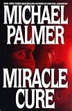 Miracle Cure: A Novel