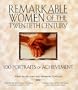 Remarkable Women of the Twentieth Century: 100 Portraits of Achievement