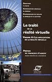 Le trait� de la r�alit� virtuelle : Volume 4, Les applications de la r�alit� virtuelle