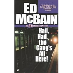 Hail, Hail, the Gang's All Here! (87th Precinct Mysteries)
