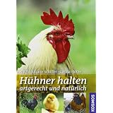 H�hner halten artgerecht und nat�rlichvon "Katrin J. Schiffer"