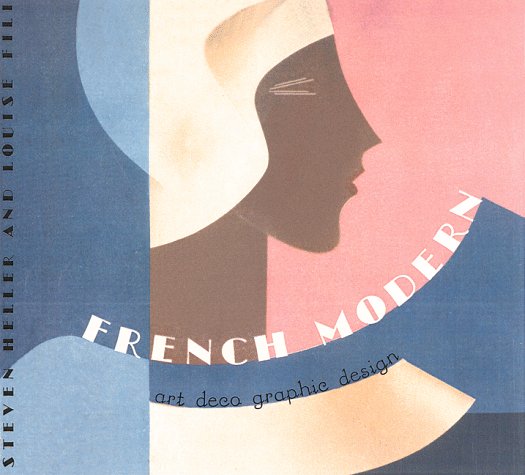 French Modern: Art Deco Graphic Design (Chronicle's Art Deco Design Series)