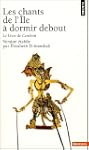 Chants de l'�le � dormir debout (Les)